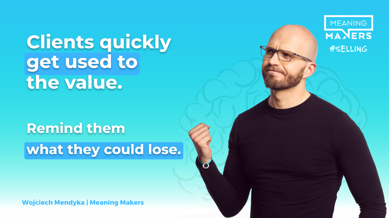 Article banner with the title: 'A client quickly gets used to value. Remind them what they stand to lose.'