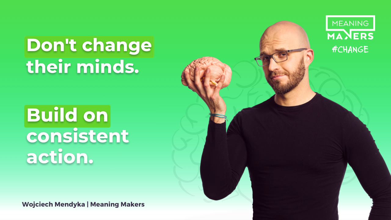 The article's banner with the title "Don't change their minds. Leverage the consistency of action."