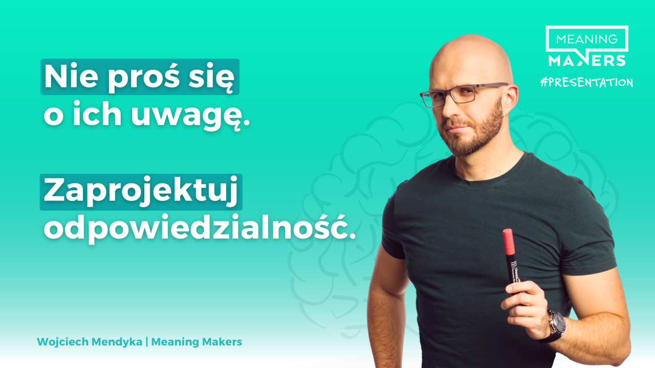 Banner artykułu z jego tytułem: 'Nie proś się o ich uwagę. Zaprojektuj odpowiedzialność.'
