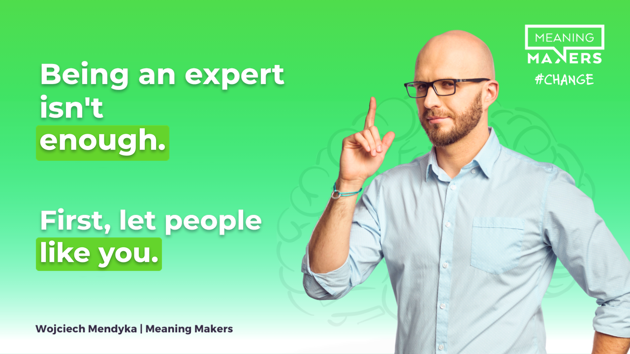 The article banner with the title "It's not enough that you're an expert. First, let people like you."