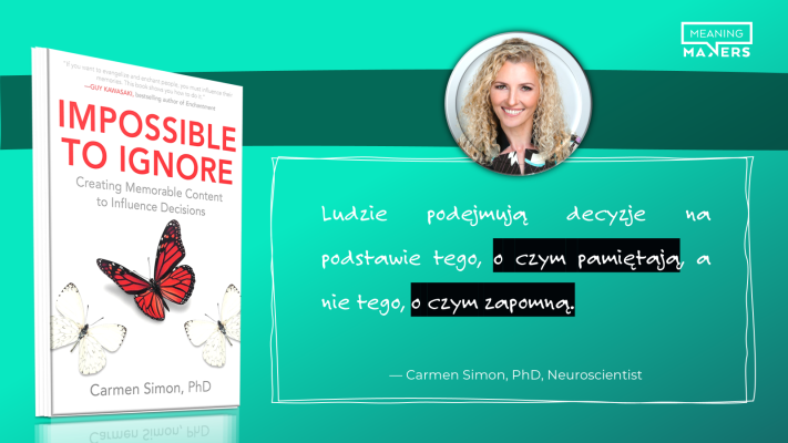 Pamięć jest jak paliwo dla decyzji. Jeśli w swoim przekazie o nią nie zadbasz - daleko nie zajedziesz...